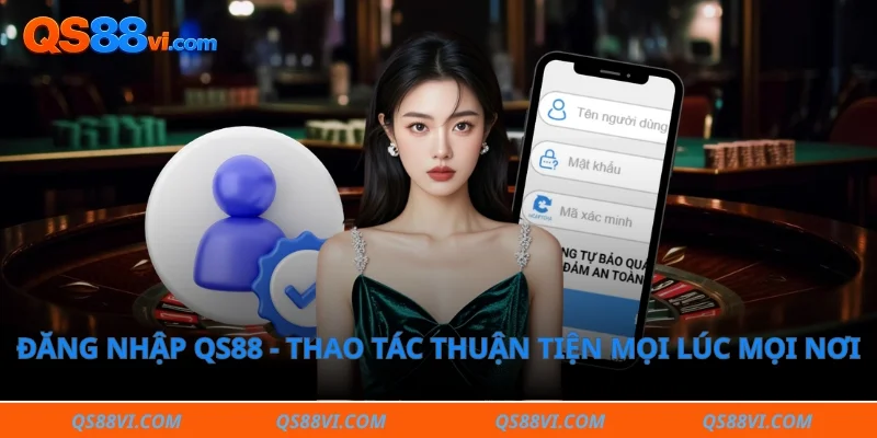 đăng nhập QS88